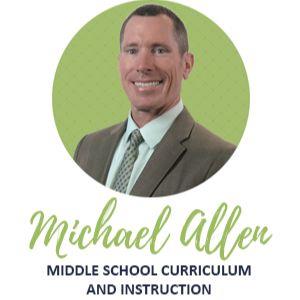 Michael Allen Middle School Curriculum and Instruction 